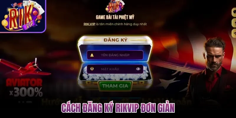 Rikvip | Link Tải Rik Vip Game Bài Đổi Thưởng IOS/Android 13 Cách đăng ký Rikvip đơn giản